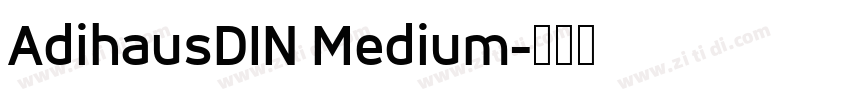AdihausDIN Medium字体转换
